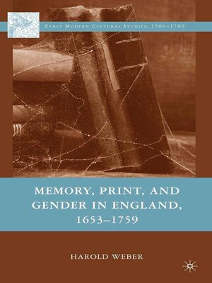 cover image of Memory, Print, and Gender in England, 1653-1759
